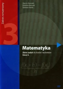 K. Pazdro Matematyka 3 Zbiór zadań Zakres rozszerzony - Marcin Kurczab, Elżbieta Kurczab, Elżbieta Świda - Podręczniki dla liceum - miniaturka - grafika 1