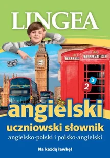 LINGEA Angielski, Uczniowski słownik - Opracowanie zbiorowe, Opracowanie zbiorowe - Książki do nauki języka angielskiego - miniaturka - grafika 1