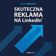 Audiobooki - biznes i ekonomia - Skuteczna reklama na LinkedInie - miniaturka - grafika 1