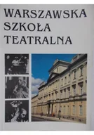 Książki o kulturze i sztuce - Warszawska szkoła teatralna - miniaturka - grafika 1