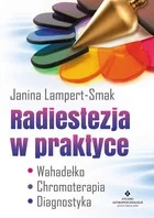 Studio Astropsychologii Radiestezja w praktyce. Wahadełko, chromoterapia, diagnostyka - JANINA LAMPERT-SMAK - Poradniki psychologiczne - miniaturka - grafika 2