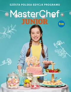 Słowne (dawniej Burda Książki) MasterChef Junior. Szósta polska edycja programu praca zbiorowa - Książki kucharskie - miniaturka - grafika 1