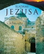 Religia i religioznawstwo - Śladami Jezusa. Wędrówka po Ziemi Świętej - miniaturka - grafika 1