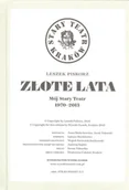 Pamiętniki, dzienniki, listy - Wysoki Zamek Złote lata. Mój Stary Teatr 1970-2013 Leszek Piskorz - miniaturka - grafika 1