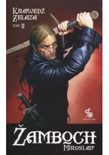 Krawędź żelaza. Część 2. Cykl o Koniaszu. Tom 2 - Fantasy - miniaturka - grafika 2