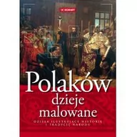 Oferty nieskategoryzowane - Polaków dzieje malowane Nowa - miniaturka - grafika 1