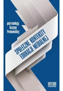 Społeczne konteksty edukacji medialnej - Katedra Wydawnictwo Naukowe - Pedagogika i dydaktyka Społeczne konteksty edukacji medialnej - Katedra Wydawnictwo Naukowe - Pedagogika i dydaktyka - miniaturka - grafika 2