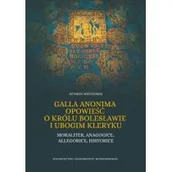 Historia Polski - Wydawnictwo Uniwersytetu Rzeszowskiego Galla Anonima opowieść o królu Bolesławie i ubogim kleryku - miniaturka - grafika 1
