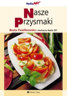 Nasze przysmaki - Książki kucharskie - miniaturka - grafika 1