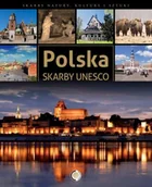 Albumy krajoznawcze - Skarby UNESCO. Polska - miniaturka - grafika 1