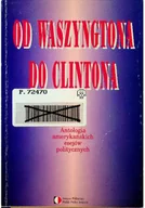 Felietony i reportaże - Od Waszyngtona do Clintona - miniaturka - grafika 1