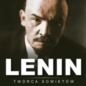 Audiobooki - historia - Lenin. Twórca sowietów - miniaturka - grafika 1