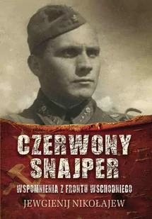 Czerwony snajper. Wspomnienia z frontu wschodniego - E-booki - historia - miniaturka - grafika 1