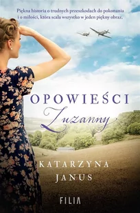 Janus Katarzyna Opowieści Zuzanny - Literatura obyczajowa - miniaturka - grafika 3