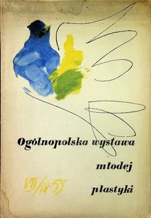 Ogólnopolska wystawa młodej plastyki - Książki o kulturze i sztuce - miniaturka - grafika 1
