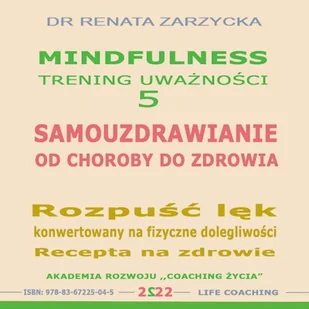 Samouzdrawianie. Od choroby do zdrowia Dr Renata Zarzycka - Audiobooki - poradniki Samouzdrawianie. Od choroby do zdrowia Dr Renata Zarzycka - Audiobooki - poradniki - miniaturka - grafika 1