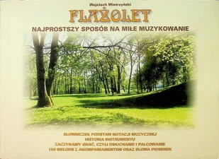 Flażolet najprostszy sposób na miłe muzykowanie - Książki o kulturze i sztuce - miniaturka - grafika 1