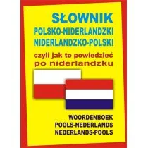 Level Trading Słownik polsko-niderlandzki niderlandzko-polski czyli jak to powiedzieć po niderlandzku - Praca zbiorowa - Pozostałe języki obce - miniaturka - grafika 1