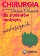 Podręczniki dla szkół wyższych - Chirurgia. Podręcznik dla studentów medycyny - miniaturka - grafika 1