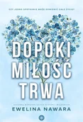 Romanse - Dopóki miłość trwa - Ewelina Nawara - miniaturka - grafika 1