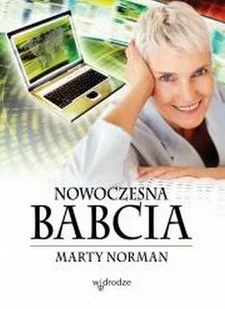 Nowoczesna Babcia - Miłość, seks, związki - miniaturka - grafika 1