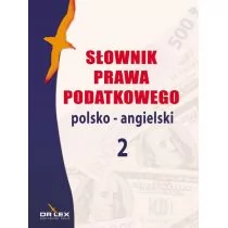 DR Lex Słownik prawa podatkowego. Polsko-angielski 2 - Słowniki języków obcych - miniaturka - grafika 1