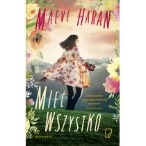 Marginesy Maeve Haran Mieć wszystko - Powieści - miniaturka - grafika 2