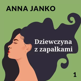 Dziewczyna z zapałkami - Audiobooki - literatura piękna - miniaturka - grafika 1