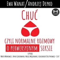 Audiobooki - biografie - Chuć, czyli normalne rozmowy o perwersyjnym seksie - miniaturka - grafika 1