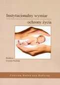 Książki medyczne - Instytucjonalny wymiar ochrony życia - miniaturka - grafika 1