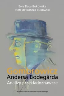 Gombrowicz Andersa Bodegarda - Ewa Data-Bukowska, Piotr de Bończa Bukowski - Pomoce naukowe - miniaturka - grafika 1