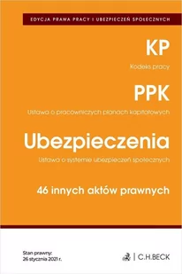 C.H. Beck EDYCJA PRAWA PRACY. Kodeks pracy. Pracownicze plany kapitałowe. Ubezpieczenia. 46 innych aktów prawnych. Edycja prawa prawy Opracowanie zbiorowe - Prawo - miniaturka - grafika 1