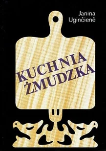 Kuchnia Żmudzka - Kuchnia polska - miniaturka - grafika 1