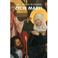 Religia i religioznawstwo - Życie Maryi Juan L Bastero De Eleizalde - miniaturka - grafika 1