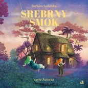 Audiobooki dla dzieci i młodzieży - Srebrny smok - miniaturka - grafika 1