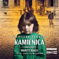 Audiobooki - historia - Sekrety Białej. Tom 1. Kamienica Agnieszka Panasiuk - miniaturka - grafika 1