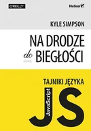 E-booki - informatyka - Tajniki języka JavaScript. Na drodze do biegłości - miniaturka - grafika 1