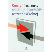 Sensy i bezsensy edukacji wczesnoszkolnej - Dorota Klus-Stańska, Marzenna Nowicka - Edukacja przedszkolna - miniaturka - grafika 1