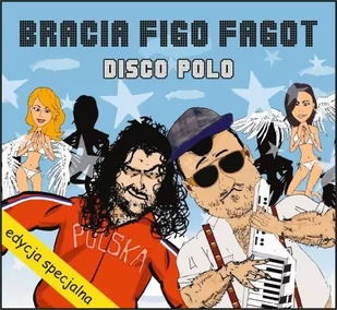 Bracia Figo Fagot Disco Polo. Edycja specjalna, CD Bracia Figo Fagot - Disco polo - miniaturka - grafika 1