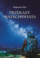 Filozofia i socjologia - Przekazy Wszechświata Małgorzata Król - miniaturka - grafika 1