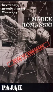Romański Marek Kryminały przedwojennej Warszawy. Pająk - Thrillery - miniaturka - grafika 3