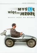 Poradniki motoryzacyjne - KOS Jacek Konarski Myślę więc jeżdżę - miniaturka - grafika 1