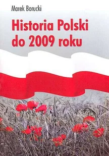 Historia Polski do 2009 Roku - Historia Polski - miniaturka - grafika 1