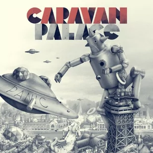 Caravan Palace - Panic - Muzyka elektroniczna - miniaturka - grafika 1