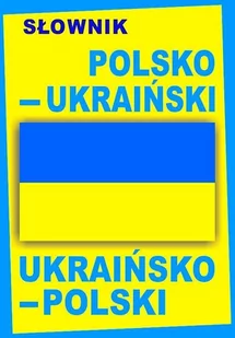 Level Trading Słownik polsko-ukraiński ukraińsko-polski - Level Trading - Pozostałe języki obce - miniaturka - grafika 1