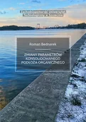Technika - Zmiany parametrów konsolidowanego podłoża organicznego. - miniaturka - grafika 1