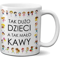 Kubki - Kubek dla Cioci z przedszkola - Tak dużo dzieci, a tak mało kawy - miniaturka - grafika 1