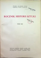 Książki o kulturze i sztuce - Rocznik historii sztuki Tom XIII - miniaturka - grafika 1