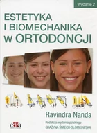 Książki medyczne - Edra Urban & Partner Ravindra Nanda, Grażyna Śmiech-Słomkowska Estetyka i biomechanika w ortodoncji - miniaturka - grafika 1