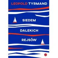 Proza - WYDAWNICTWO MG Siedem dalekich rejsów - Leopold Tyrmand - miniaturka - grafika 1